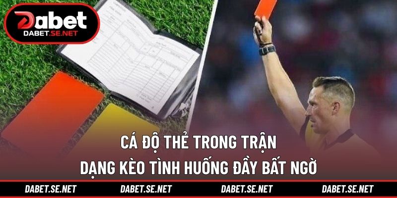 Cá Độ Thẻ Trong Trận