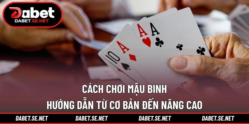 Cách chơi mậu binh