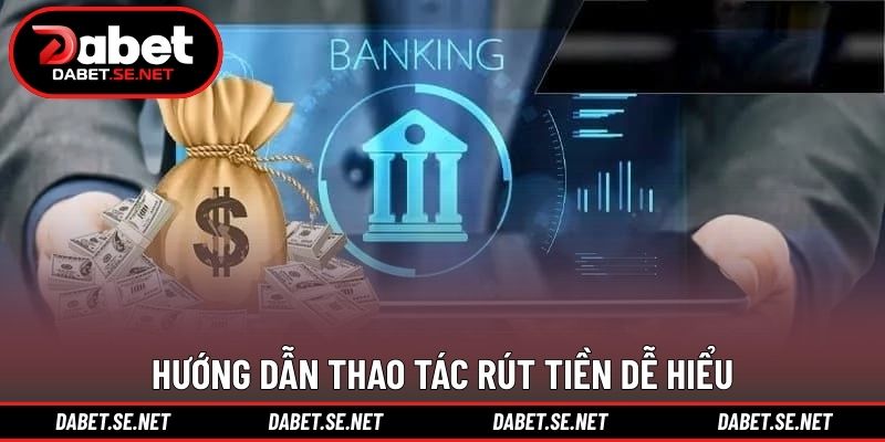 Hướng dẫn thao tác rút tiền dễ hiểu Hướng dẫn thao tác rút tiền dễ hiểu