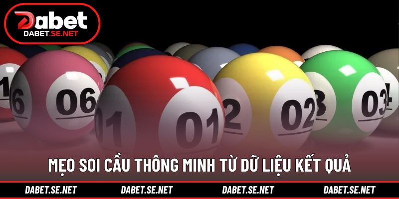 Mẹo soi cầu thông minh từ dữ liệu kết quả