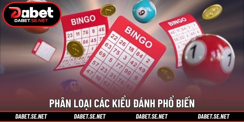 Phân loại các kiểu đánh phổ biến Phân loại các kiểu đánh phổ biến