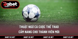 Thuật Ngữ Cá Cược Thể Thao